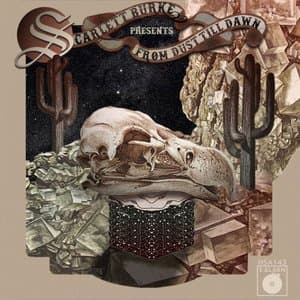 Scarlett Burke Presents: From Dust Till Dawn