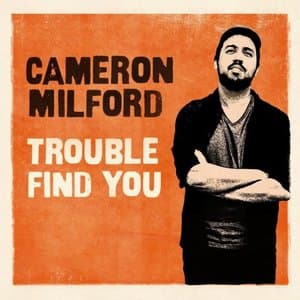 Trouble Find You