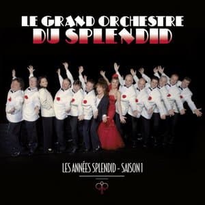 Les annees Splendid: Saison 1