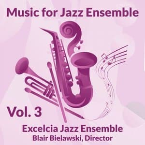 Music for Jazz Ensemble, Volume 3