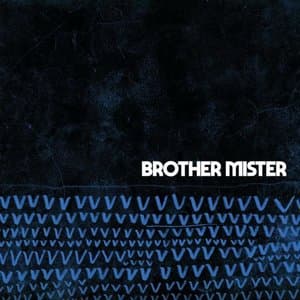 Brother Mister