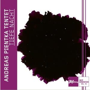 Tiefe Nacht - Jazz Thing Next Generation Vol. 95