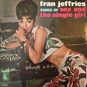 Sings Of Sex And The Single Girl