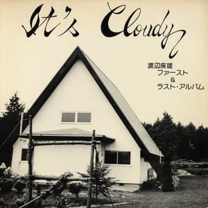 Its Cloudy (The First & Last Album)