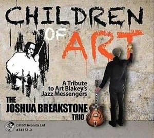 Children of Art: A Tribute to Art Blakeys Jazz Messengers
