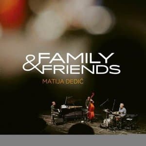 Family & Friends