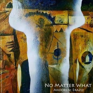 No Matter What