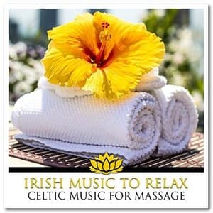 Irish Music to Relax: Celtic Music for Massage