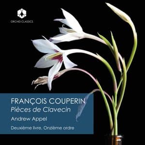 Couperin: Deuxieme livre, de pieces de clavecin, Ordre 11