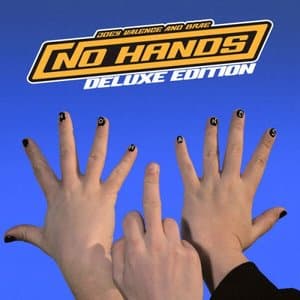 NO HANDS (Deluxe Edition)