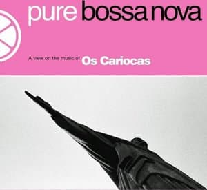 Pure Bossa Nova