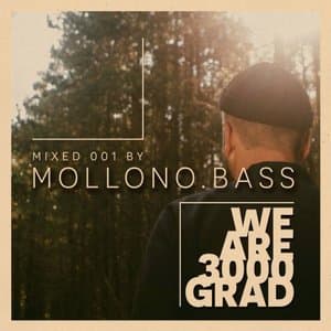 We Are 3000Grad ( Mollono.Bass DJ Mix )