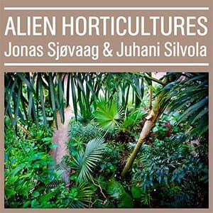 Alien Horticultures