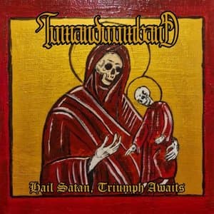 Hail Satan, Triumph Awaits