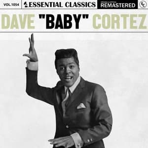 Essential Classics, Vol. 1054: Dave Baby Cortez