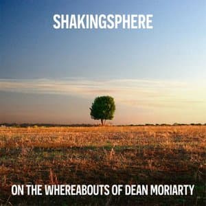 On the Whereabouts of Dean Moriarty