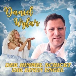 Der Himmel schickt dir einen Engel
