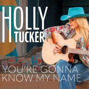 Youre Gonna Know My Name