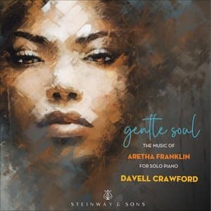 Gentle Soul - The Music of Aretha Franklin for Solo Piano