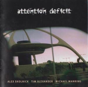 Attention Deficit