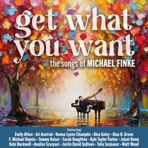 Get What You Want - The Songs of Michael Finke