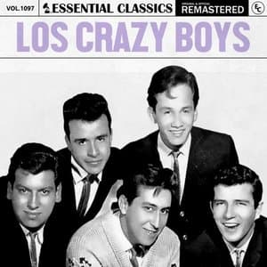 Essential Classics, Vol. 1097: Los Crazy Boys