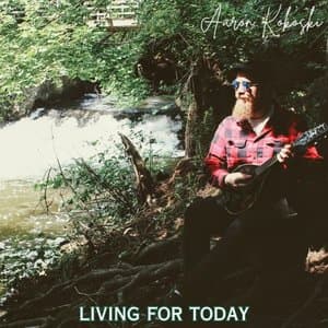 Living For Today