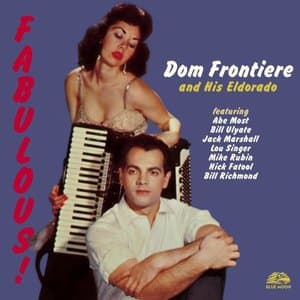 Fabulous! Dom Frontiere and His Eldorado
