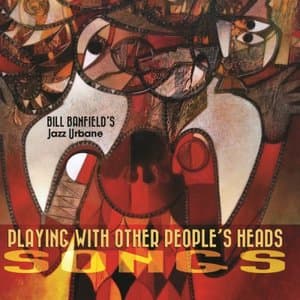 Playing With Other Peoples Heads: Songs