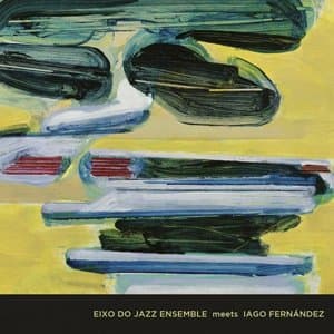 Eixo do Jazz Ensemble meets Iago Fernandez