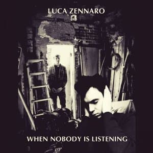 When Nobody Is Listening