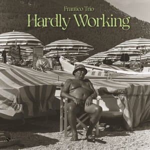 Hardly Working
