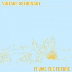 It Was the Future
