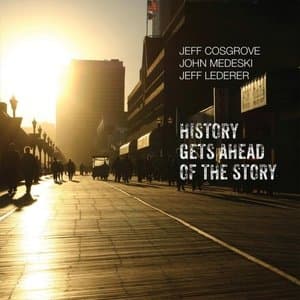 History Gets Ahead of the Story