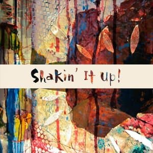 Shakin It Up!