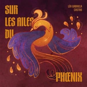 Sur les ailes du phoenix