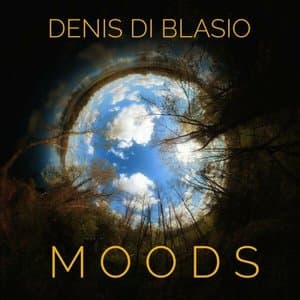 Denis DiBlasio, Moods (Solo)