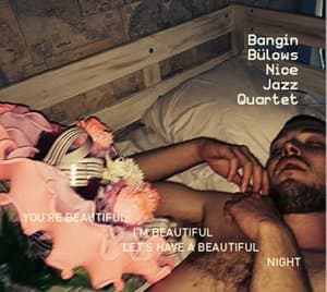 Youre Beautiful, Im Beautilful, Lets Have a Beautiful Night