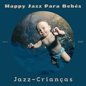 Happy Jazz para Bebes, Vol. 4