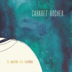 La marche des lucioles (Cabaret Rocher)