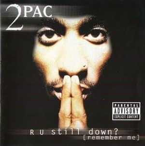R U Still Down [remember Me]