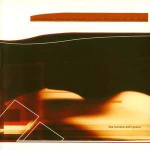 The Future Is On Fire - The Kanzleramt Years [Kanzleramt]