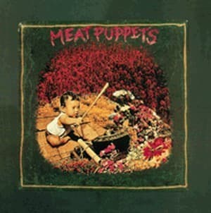 Meat Puppets (Remastered & Expanded)
