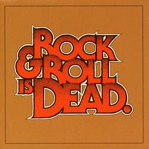 Rock & Roll Is Dead (USA)