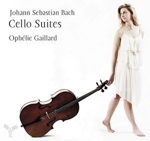 Cello Suites: Suites Pour Violoncelle Seul BWV 1007-1012 (Ophélie Gaillard)