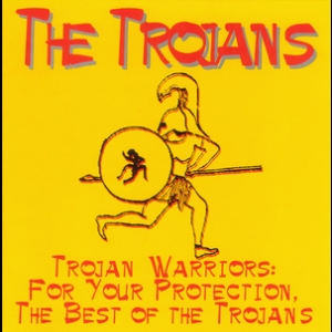 Trojan Warriors: For Your Protection (best Of The Trojans)