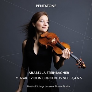 Violin Concertos Nos. 3, 4 & 5 (Arabella Steinbacher, Daniel Dodds)