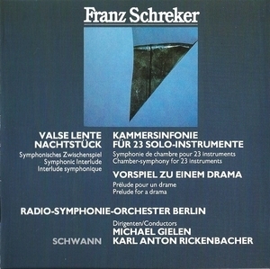 Franz Schreker - Orchestral Works - Gielen, Rickenbacher