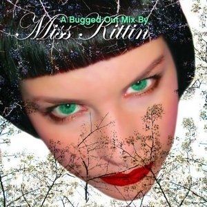 A Bugged Out Mix By Miss Kittin (CD2)