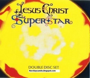 Jesus Christ Superstar. Original Broadway Cast